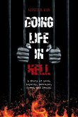 Doing Life in Hell Doing Life in Hell