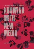 Knowing with New Media