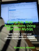 Complete Web Applications Using PHP and MySQL