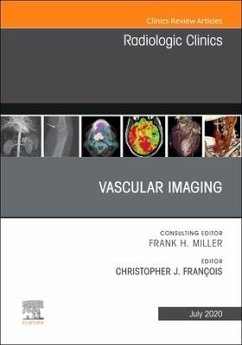 Vascular Imaging, an Issue of Radiologic Clinics of North America