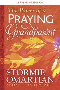 The Power of a Praying Grandparent Large Print - Omartian, Stormie