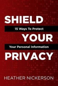 Shield Your Privacy - Nickerson, Heather