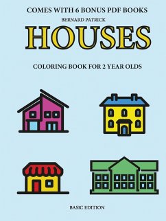 Coloring Books for 2 Year Olds (Houses) - Bernard, Patrick