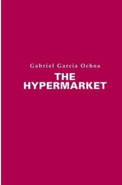 The Hypermarket - Ochoa, Gabriel Garcia