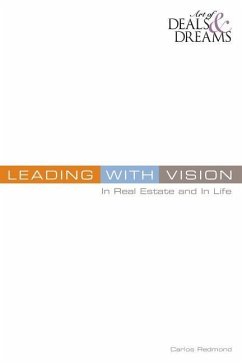 Leading with Vision: In Real Estate & In Life - Redmond, Carlos