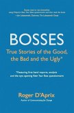 Bosses: True Stories of the Good, the Bad and the Ugly