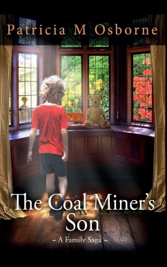 The Coal Miner's Son - A Family Saga - Osborne, Patricia M