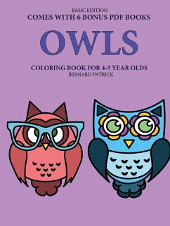 Coloring Book for 4-5 Year Olds (Owls) - Patrick, Bernard