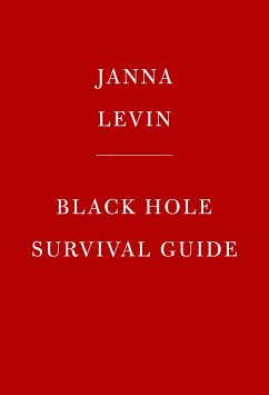 Black Hole Survival Guide - Levin, Janna