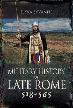 Military History of Late Rome 518-565 - Syvänne, Ilkka