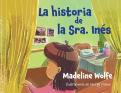 La historia de la Sra. Inés - Wolfe, Madeline