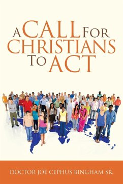 A Call for Christians to Act - Bingham Sr., Doctor Joe Cephus