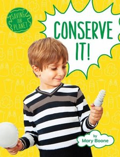 Conserve It! - Boone, Mary