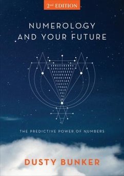 Numerology and Your Future, 2nd Edition - Bunker, Dusty