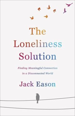 The Loneliness Solution - Eason, Jack