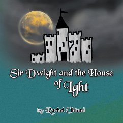 Sir Dwight and the House of Ight - Ohtani, Rachel