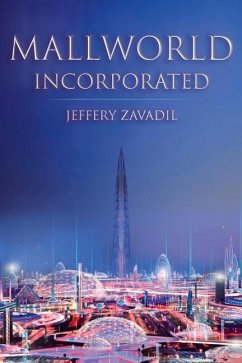 Mallworld, Incorporated: Volume 1 - Zavadil, Jeffery