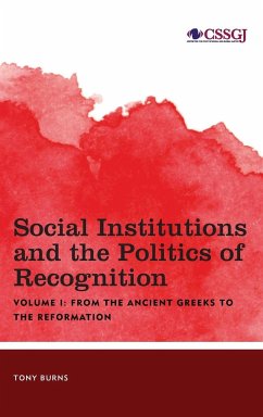 Social Institutions and the Politics of Recognition - Burns, Tony