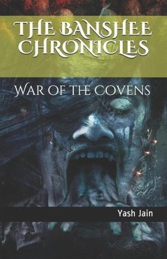 The Banshee Chronicles: War of the Covens - Jain, Yash