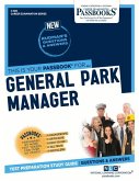 General Park Manager (C-386): Passbooks Study Guide Volume 386