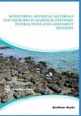 Monitoring Artificial Materials and Microbes in Marine Ecosystems: Interactions and Assessment Methods