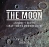 The Moon: A Beginner's Guide to Lunar... - Bild 1