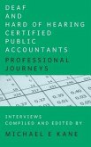 Deaf and Hard of Hearing Certified Public Accountants: Professional Journeys