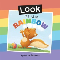 Look at the Rainbow - De Bezenac, Agnes