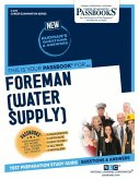 Foreman (Water Supply) (C-279): Passbooks Study Guide Volume 279