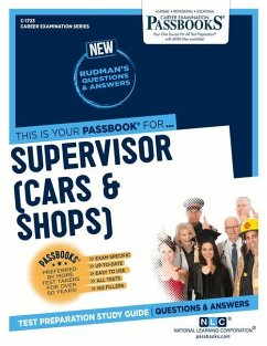 Supervisor (Cars & Shops) (C-1723): Passbooks Study Guide Volume 1723 - National Learning Corporation