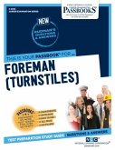 Foreman (Turnstiles) (C-2033): Passbooks Study Guide Volume 2033