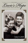 Lucie's Hope: George Levy Mueller's Memoirs of the Holocaust