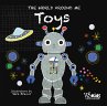 Toys: The World Around Me - Bild 1