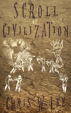 Scroll of Civilization - Lee, Chris W.