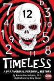 Timeless: A Paranormal Personal History