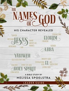 The Names of God - Women's Bible Study Leader Guide - Spoelstra, Melissa