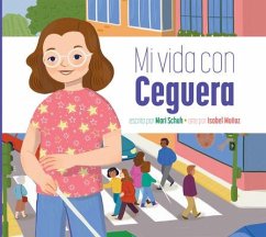 Mi Vida Con Ceguera - Schuh, Mari C.