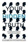 Your Hidden Truth: Identifying Life Obstacles and Overcoming Them