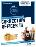 Correction Officer III (C-839): Passbooks Study Guide Volume 839