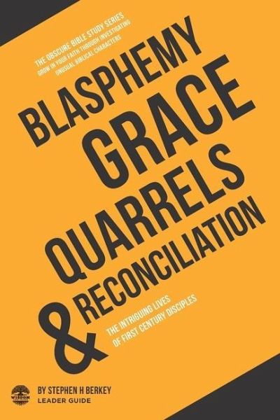 Blasphemy, Grace, Quarrels and Reconciliation Blasphemy, Grace, Quarrels and Reconciliation