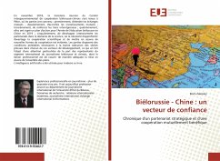 Biélorussie - Chine : un vecteur de confiance - Zalessky, Boris