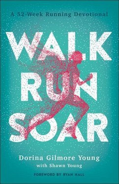 Walk, Run, Soar - Gilmore Young, Dorina; Young, Shawn