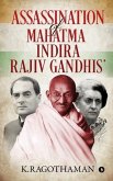 Assassination of Mahatma - Indira - Rajiv Gandhis'