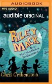 Riley Mack and the Other Known Troublemakers