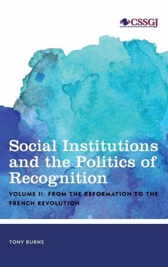 Social Institutions and the Politics of Recognition - Burns, Tony