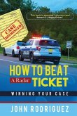 How to Beat a Radar Ticket: Winning Your Case