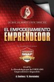 Empoderamiento Emprendedor: El Libro de Negocios PREFERIDO: por Emprendedores y Empresarios EXITOSOS. Mucho alla del Plan de Negocios aqui conocer