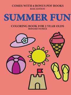 Coloring Book for 2 Year Olds (Summer Fun) - Patrick, Bernard