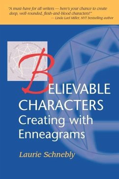 Believable Characters: Creating with Enneagrams - Schnebly, Laurie