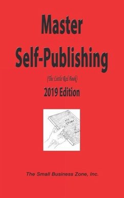 Master Self Publishing 2019 Edition: The Little Red Book - Daniels, Owen O.